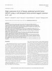 Research paper thumbnail of High expression level of human epidermal growth factor (hEGF) using a well-designed fusion protein-tagged construct in E. coli