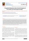 Research paper thumbnail of Using Quick Response Code in Food Packaging for Traceability and Marketing Strategies