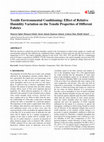 Research paper thumbnail of Textile Environmental Conditioning: Effect of Relative Humidity Variation on the Tensile Properties of Different Fabrics