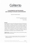 Research paper thumbnail of La investigación como herramienta que contribuye a la función social del derecho