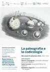 Research paper thumbnail of La paleografia e la codicologia (seminario "Due mondi", 20 settembre 2022)