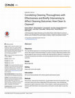 Research paper thumbnail of Correlating Cleaning Thoroughness with Effectiveness and Briefly Intervening to Affect Cleaning Outcomes: How Clean Is Cleaned?