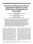 Research paper thumbnail of Devolution of Researcher Care in Organization Studies and the Moderation of Organizational Knowledge