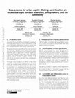 Research paper thumbnail of Data science for urban equity: Making gentrification an accessible topic for data scientists, policymakers, and the community