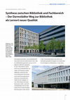 Research paper thumbnail of Synthese zwischen Bibliothek und Fachbereich – Der Darmstädter Weg zur Bibliothek als Lernort neuer Qualität