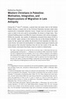 Research paper thumbnail of Western Christians in Palestine: Motivation, Integration, and Repercussions of Migration in Late Antiquity