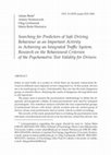 Research paper thumbnail of Searching for Predictors of Safe Driving Behaviour as an Important Activity in Achieving an Integrated Traffic System. Research on the Behavioural Criterion of the Psychometric Test Validity for Drivers