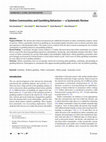 Research paper thumbnail of Online Communities and Gambling Behaviors — a Systematic Review