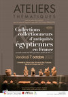 Research paper thumbnail of Ateliers thématiques. Collections et collectionneurs d'Antiquités égyptiennes