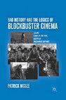 Research paper thumbnail of Bad History and the Logics of Blockbuster Cinema: Titanic, Gangs of New York, Australia, Inglourious Basterds