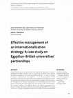 Research paper thumbnail of Effective management of an internationalization strategy: A case study on Egyptian–British universities’ partnerships