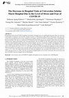 Research paper thumbnail of The Decrease in Hospital Visits at Universitas Sebelas Maret Hospital Due to the Level of Stress and Fear of COVID 19