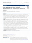 Research paper thumbnail of QbD approach to HPLC method development and validation of ceftriaxone sodium