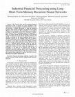 Research paper thumbnail of Industrial Financial Forecasting using Long Short-Term Memory Recurrent Neural Networks