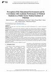 Research paper thumbnail of Perception of the Educational Environment and Its Correlation with Academic Performance of Medical Students in a Public Sector Medical Institute of Pakistan