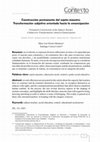 Research paper thumbnail of Construcción permanente del sujeto-maestro. Transformación subjetiva orientada hacia la emancipación