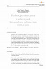 Research paper thumbnail of Herbert, przymus pracy i wolny rynek. Korespondencja rodzinna i inne źródła z epoki