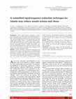 Research paper thumbnail of A controlled rapid-sequence induction technique for infants may reduce unsafe actions and stress