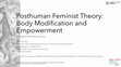 Research paper thumbnail of 2020. "Posthuman Feminist Theory: Body Modification and Empowerment," Technology and the Body: Care, Empowerment and the Fluidity of Bodies, 21 January 2020, Orient-Institut Istanbul.