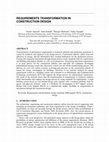 Research paper thumbnail of Requirements Transformation in Construction Design