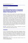 Research paper thumbnail of From Representing Trauma to Traumatized Representation: Experiential and Reflective Modes of Narrating the Past