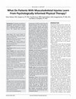 Research paper thumbnail of What Do Patients With Musculoskeletal Injuries Learn From Psychologically Informed Physical Therapy?