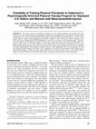 Research paper thumbnail of Feasibility of Training Physical Therapists to Implement a Psychologically Informed Physical Therapy Program for Deployed U.S. Sailors and Marines with Musculoskeletal Injuries