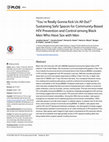 Research paper thumbnail of You're Really Gonna Kick Us All Out?" Sustaining Safe Spaces for Community-Based HIV Prevention and Control among Black Men Who Have Sex with Men