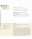 Research paper thumbnail of Alternative Work Arrangements: Two Images of the New World of Work