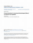 Research paper thumbnail of Process Interventions for Improving the Microbiological Safety of Low Moisture Food Ingredients