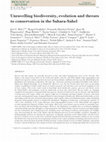 Research paper thumbnail of Unravelling biodiversity, evolution and threats to conservation in the Sahara-Sahel