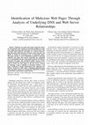 Research paper thumbnail of Identification of malicious web pages through analysis of underlying DNS and web server relationships