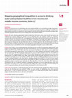 Research paper thumbnail of Mapping geographical inequalities in access to drinking water and sanitation facilities in low-income and middle-income countries, 2000–17