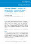 Research paper thumbnail of BARCOS Y CORAZONES. Las sutilezas del patriarcado en la transmisión de valores que alimentan la violencia de género