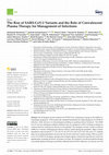 Research paper thumbnail of The Rise of SARS-CoV-2 Variants and the Role of Convalescent Plasma Therapy for Management of Infections