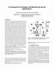 Research paper thumbnail of A framework for wireless LAN monitoring and its applications