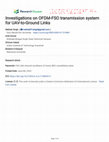 Research paper thumbnail of Investigations on OFDM-FSO transmission system for UAV-to-Ground Links