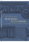 Research paper thumbnail of Building with Paper. The Materiality of Renaissance Architectural Drawings (table of contents and introduction)