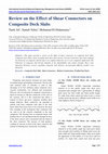 Research paper thumbnail of Review on the Effect of Shear Connectors on Composite Deck Slabs