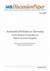 Research paper thumbnail of Activation Policies in Germany: From Status Protection to Basic Income Support