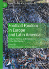 Research paper thumbnail of Claques, ultras and radicals. The uneven development of fandom in Spain and Portugal