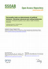 Research paper thumbnail of Personality traits as determinants of political behavior: Ukrainian electoral and voting tendencies