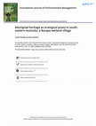 Research paper thumbnail of Aboriginal heritage as ecological proxy in south-eastern Australia: a Barapa wetland village