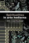 Research paper thumbnail of La espiritualidad en las artistas contemporáneas