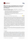 Research paper thumbnail of Short Chain Fatty Acids Modulate the Growth and Virulence of Pathosymbiont Escherichia coli and Host Response