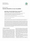 Research paper thumbnail of The Role of MicroRNAs in Cancer Susceptibility