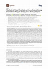 Research paper thumbnail of The Role of Visual Feedback on Power Output During Intermittent Wingate Testing in Ice Hockey Players