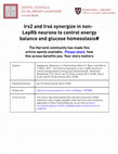 Research paper thumbnail of Irs2 and Irs4 synergize in non-LepRb neurons to control energy balance and glucose homeostasis