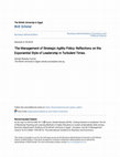 Research paper thumbnail of The Management of Strategic Agility Policy: Reflections on the Exponential Style of Leadership in Turbulent Times