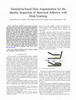 Research paper thumbnail of Simulation-Based Data Augmentation for the Quality Inspection of Structural Adhesive With Deep Learning